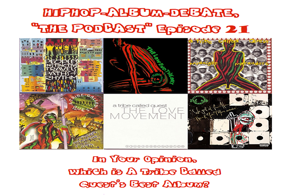 (Podcast) EP. 21 A Tribe Called Quest Best Album?