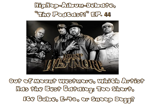 (Podcast) EP. 44 Out of Mount Westmore, Which Artist Has the Best Catalog?
