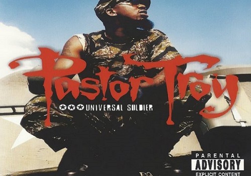 Pastor Troy’s ‘Universal Soldier’; Classic, Dope, Regular, or Garbage?