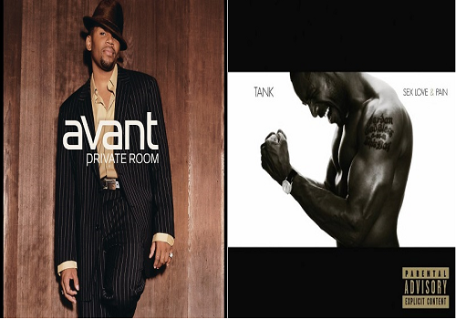 (R&B) Avant’s ‘Private Room’ or Tank’s ‘Sex, Love & Pain’?
